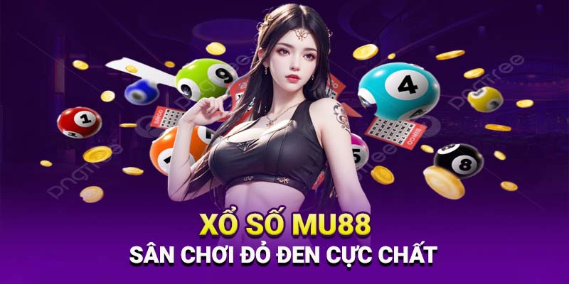 Chuyên mục xổ số đầy hấp dẫn tại nhà cái Mu883